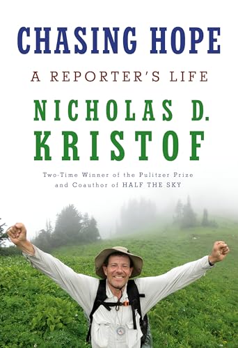 Book cover for Chasing Hope by Nicholas D. Kristof featuring a man hiking outdoors.