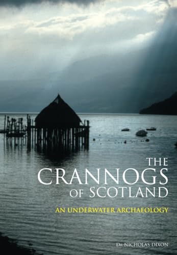 Book cover depicting ancient Scottish lake dwellings with stormy skies.
