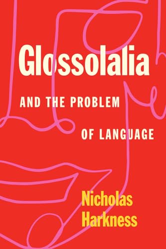 Book cover: “Glossolalia and the Problem of Language” by Nicholas Harkness.
