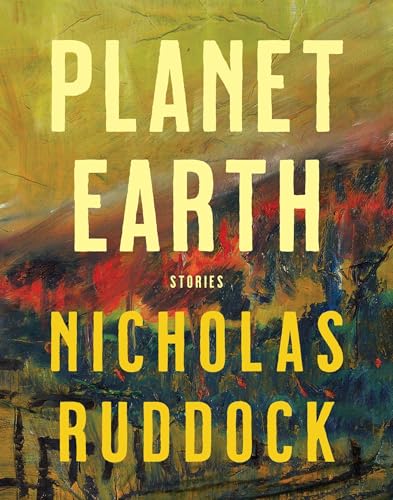 Book cover for “Planet Earth: Stories” by Nicholas Ruddock, abstract design.