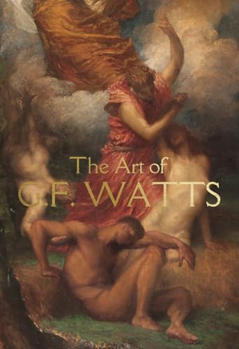 Painting of figures with an angel above, book cover titled “The Art of G.F. Watts.”
