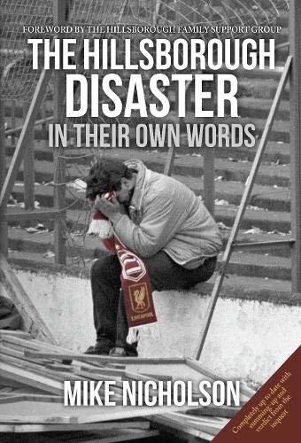 Book cover: "The Hillsborough Disaster: In Their Own Words," featuring a grieving fan.