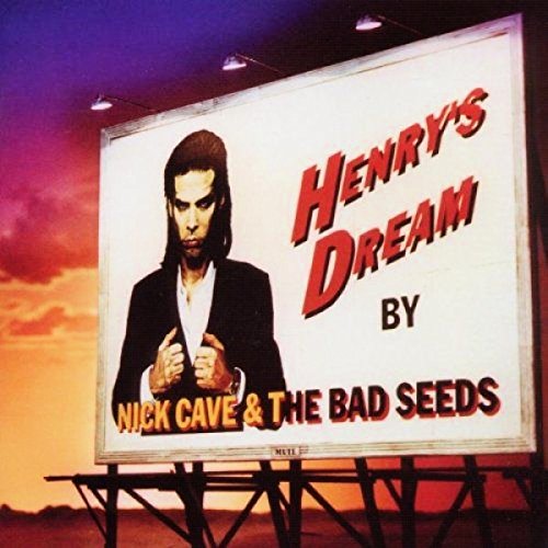 Album cover for Nick Cave & The Bad Seeds’ “Henry’s Dream” featuring a billboard.