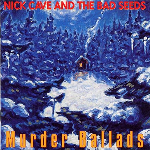 Album cover for Nick Cave & The Bad Seeds’ “Murder Ballads” featuring a snowy forest.