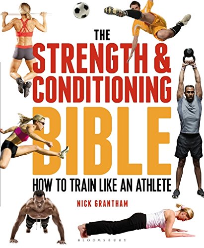 Book cover featuring athletes exercising, titled “The Strength & Conditioning Bible.”