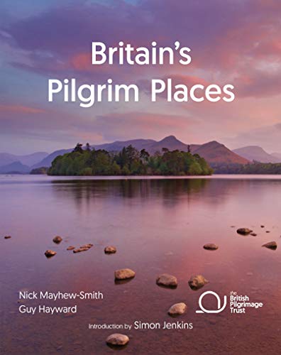 Book cover titled Britain's Pilgrim Places featuring a lake with mountains at sunset.