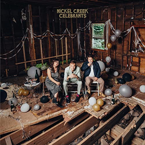 Nickel Creek album cover: three people in a dilapidated room with balloons.