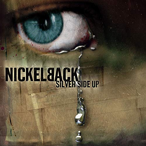 Nickelback album cover, “Silver Side Up,” featuring a close-up of an eye with dripping silver.