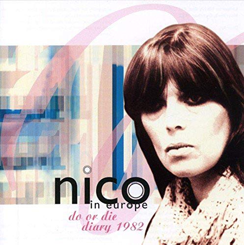 CD cover for Nico’s “Do Or Die” album featuring her portrait.