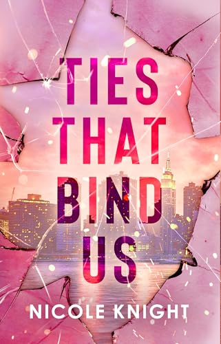 Book cover: “Ties That Bind Us” with cracked glass and city skyline.