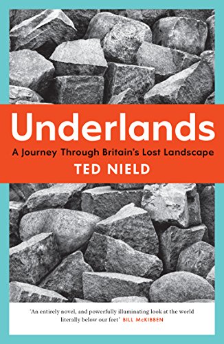 Book cover: "Underlands" by Ted Nield, featuring stone rubble.