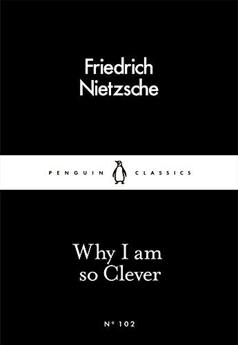 Black book cover with white text, featuring "Friedrich Nietzsche" and "Why I am so Clever".