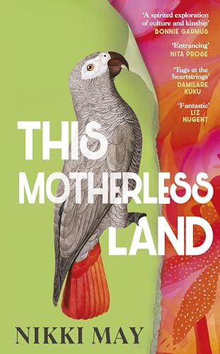 Book cover featuring a grey parrot and bold title, "This Motherless Land".