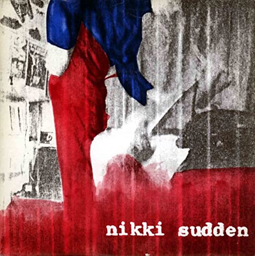 Record cover with abstract red and blue paint streaks, text "nikki sudden".
