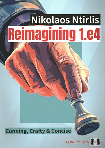 Chess book cover: hand holding a knight, title "Reimagining 1.e4".
