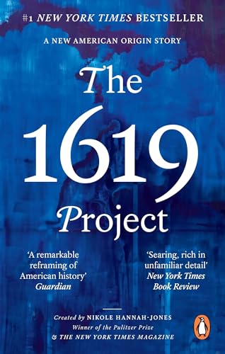 Book cover for "The 1619 Project" with large white text on a blue background.