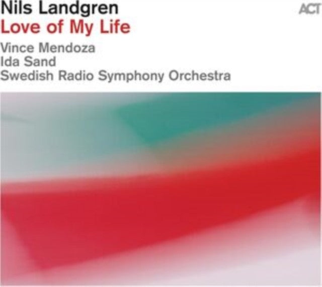 CD cover featuring Nils Landgren Love of My Life text over abstract blurred colors.