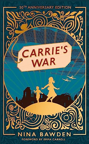 Book cover: “Carrie’s War” with children silhouetted against a wartime sky.