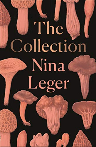 Book cover: "The Collection" by Nina Leger, illustrated with mushrooms.