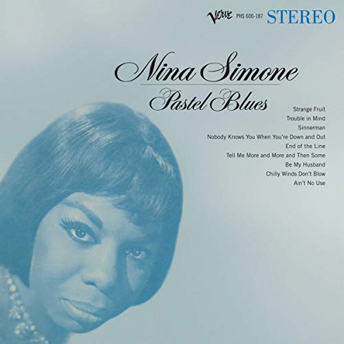 Album cover for Nina Simone's Pastel Blues featuring a blue-toned portrait of the artist.
