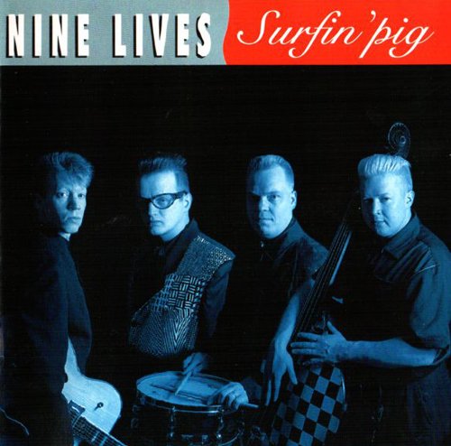CD cover for "Surfin' Pig" by Nine Lives, featuring a rockabilly band.