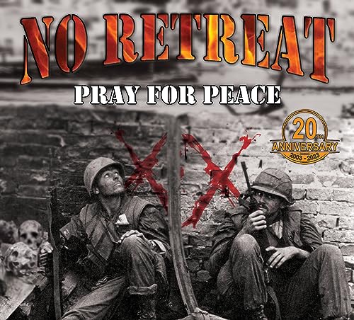CD cover: soldiers in war, red crosses, and "No Retreat - Pray For Peace".