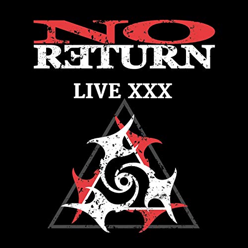 “No Return - Live XXX” CD cover with red and white graphic design.