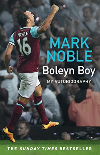 Mark Noble celebrating in a West Ham kit on the cover of his autobiography.