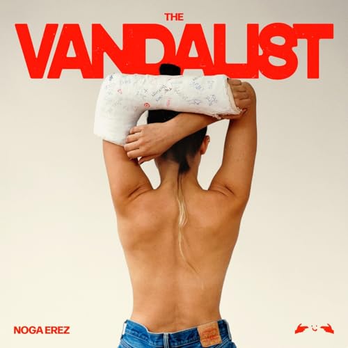 Album cover for Noga Erez’s “The Vandalist” featuring a person with a cast.