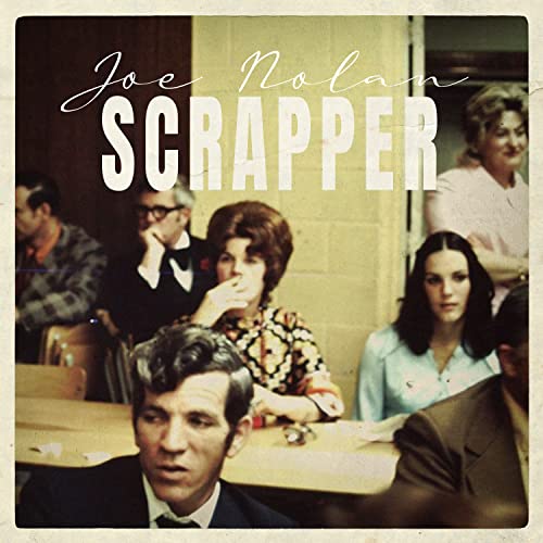 Vinyl album cover for "Scrapper" by Joe Nolan, featuring a vintage photo.