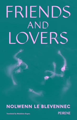 Book cover: “Friends and Lovers” with blurred figures and teal background.
