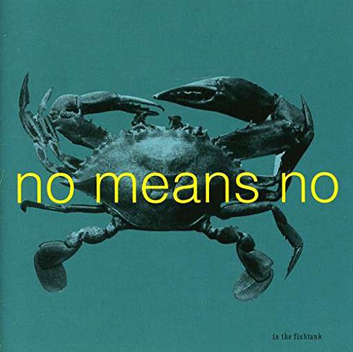 Album cover for Nomeansno’s “In The Fishtank” featuring a crab.