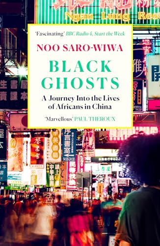 Book cover for Black Ghosts by Noo Saro-Wiwa against a blurred, neon-lit street background.