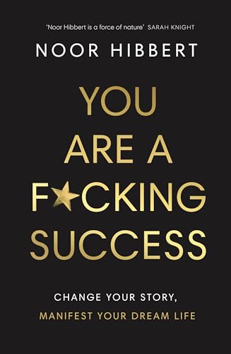 Black book cover with gold text reading "You Are A F*cking Success.