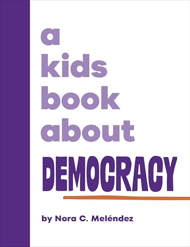 Book cover with purple text reading “A Kids Book About Democracy.”
