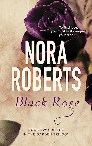 Book cover: dark rose, white text "Nora Roberts, Black Rose," and aged background.