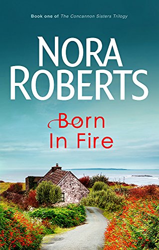 Book cover: "Born in Fire" by Nora Roberts, featuring a coastal landscape.