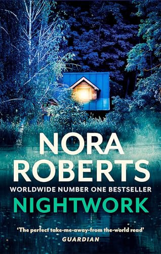 Book cover for Nightwork by Nora Roberts showing a glowing cabin in dark woods.