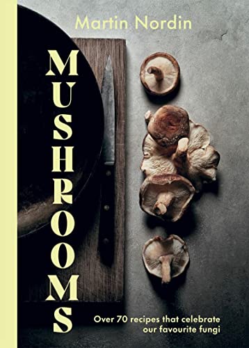 Cookbook cover featuring sliced mushrooms, a knife, and the title "Mushrooms.