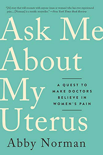 Book cover with teal background and white text: "Ask Me About My Uterus.