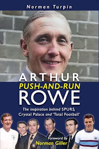 Book cover featuring a portrait of Arthur Rowe above photos of several football players.