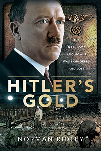 Book cover: Hitler’s portrait with Nazi imagery, depicting looted gold below.