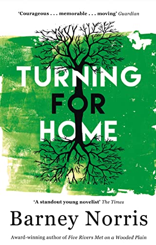 Book cover: "Turning for Home" by Barney Norris, with a tree illustration.