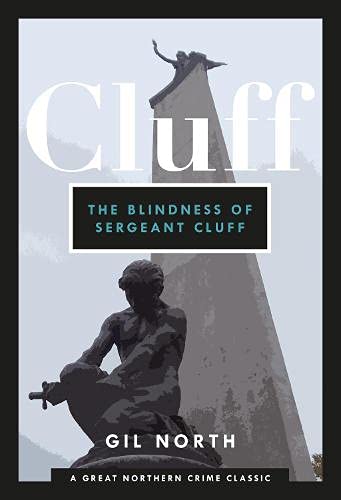 Book cover: statue, text “Cluff” and “The Blindness of Sergeant Cluff”.