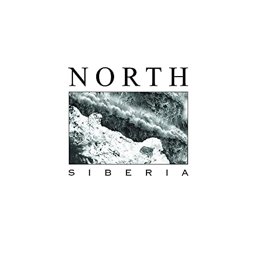 Album cover with the word NORTH above a black and white aerial landscape, SIBERIA below.