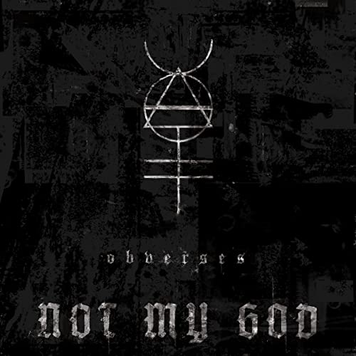 CD cover for “Not My God” with a dark, abstract symbol and text.