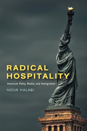 Book cover: Statue of Liberty with text “Radical Hospitality: American Policy.”