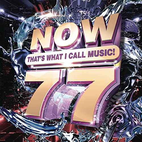 CD cover for “NOW That’s What I Call Music, Vol. 77” with silver splashes.