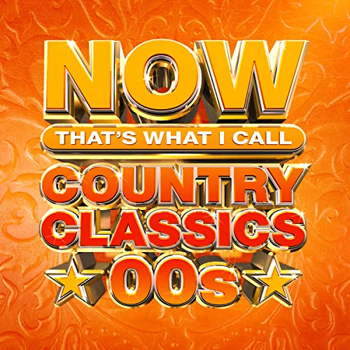 Album cover for Now That's What I Call Country Classics 00s on orange background.