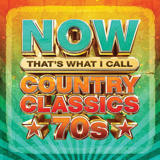 Album cover for “Now Country Classics 70s” with bright, retro text.